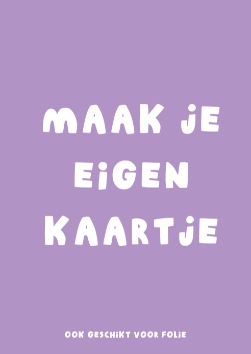 Kaart zelf maken | Enkel 15x21 (a5)